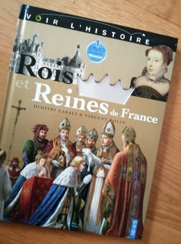 Livre Voir l'histoire "rois et reines de France"  (FO-1479)