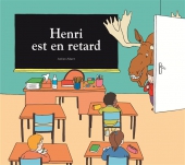 Livre enfant "Henri est en retard" (FO-1560)